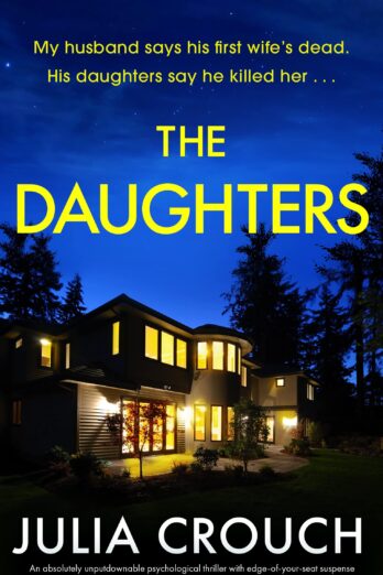 The Daughters: An absolutely unputdownable psychological thriller with edge-of-your-seat suspense