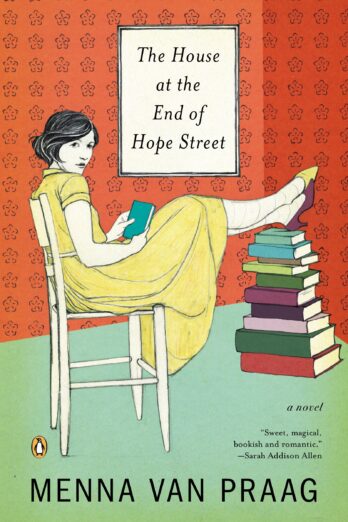 The House at the End of Hope Street: A Novel