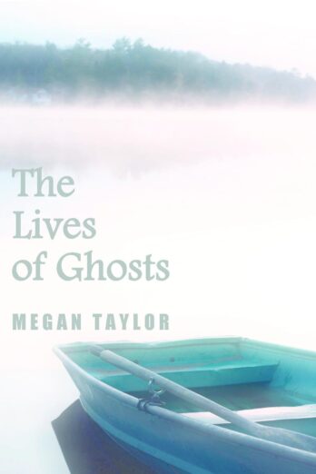 The Lives of Ghosts