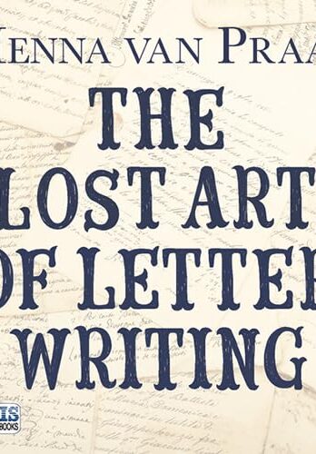 The Lost Art Of Letter Writing