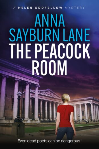 The Peacock Room: A Helen Oddfellow literary mystery (Helen Oddfellow Mystery Book 2)