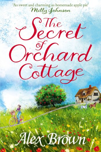 The Secret of Orchard Cottage: The feel-good number one bestseller