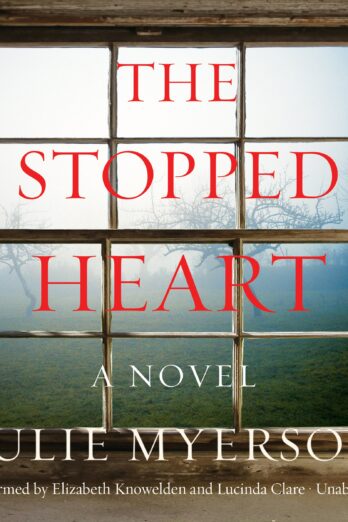 The Stopped Heart: A Novel