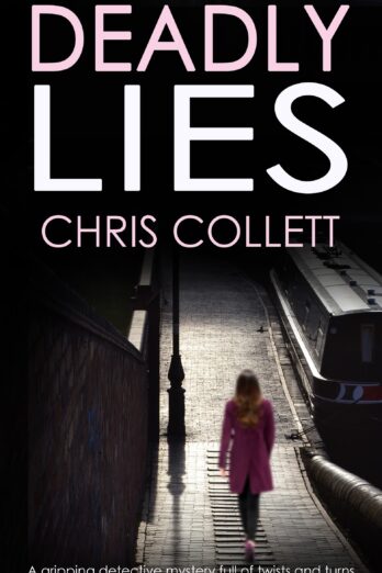 DEADLY LIES a gripping detective mystery full of twists and turns (Detective Mariner Mystery Book 1)