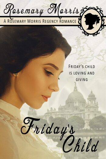 Friday’s Child (Heroines Born on Different Days of the Week Book 6)