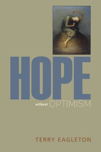 Hope without Optimism (Page-Barbour Lectures)