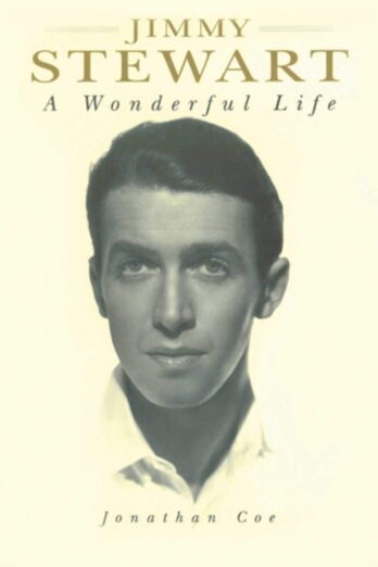 Jimmy Stewart: A Wonderful Life