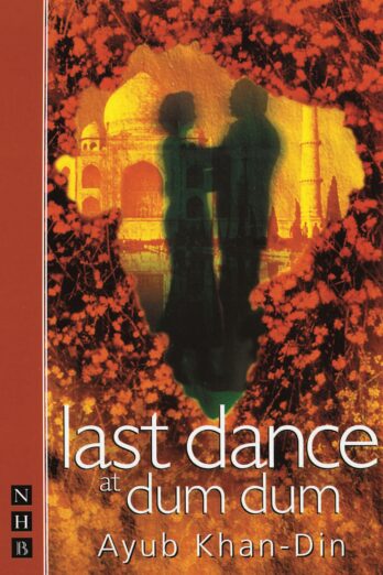 Last Dance at Dum Dum (Nick Hern Books)