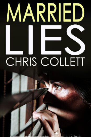 MARRIED LIES a gripping detective mystery full of twists and turns (Detective Mariner Mystery Book 5)