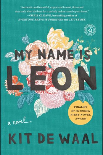 My Name Is Leon: A Novel