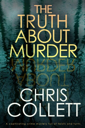 THE TRUTH ABOUT MURDER a captivating crime mystery full of twists and turns