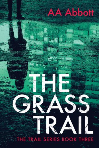 The Grass Trail: British Crime Thriller (The Trail Series Book 3)