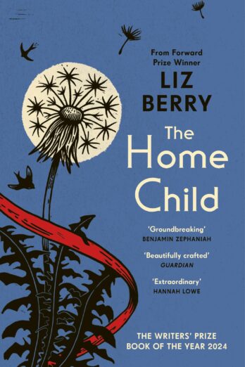 The Home Child: from the Forward Prize-winning author of Black Country