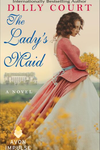 The Lady’s Maid: A Novel