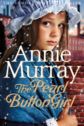 The Pearl Button Girl: The new gritty and heartwarming historical fiction from the Sunday Times bestselling saga author