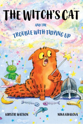 The Witch’s Cat and The Trouble With Tidying Up: A spellbinding tale of magic, mischief and mishap!