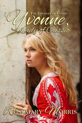 Yvonne, Lady of Cassio (The Lovages of Cassio Book 1)