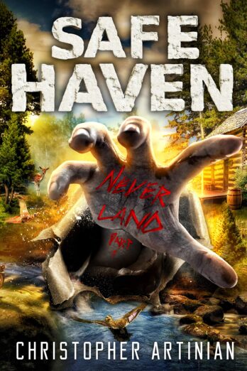 Safe Haven – Neverland (Part 1): Book 7 of the Post-Apocalyptic Zombie Horror series