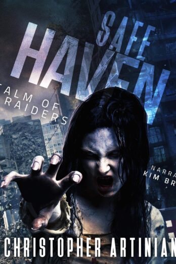 Safe Haven – Realm of the Raiders: Book 2 of the Post-Apocalyptic Zombie Horror Series