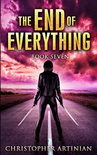 The End of Everything: Book 7