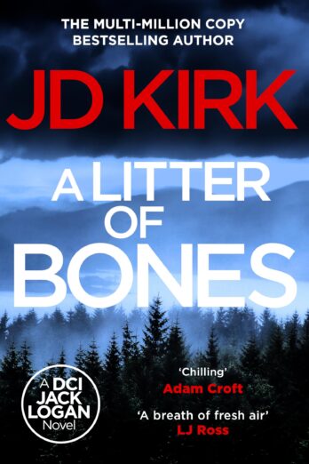 A Litter of Bones: A Scottish Crime Thriller (DCI Logan Crime Thrillers Book 1)