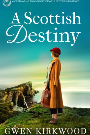 A SCOTTISH DESTINY a captivating and unforgettable Scottish romance (Sinclair Family Saga Book 4)