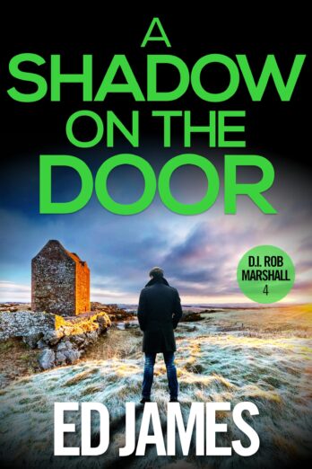 A Shadow on the Door (DI Rob Marshall Scottish Borders Police Mysteries Book 4)