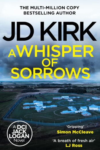 A Whisper of Sorrows: A Scottish Detective Mystery (DCI Logan Crime Thrillers Book 6)