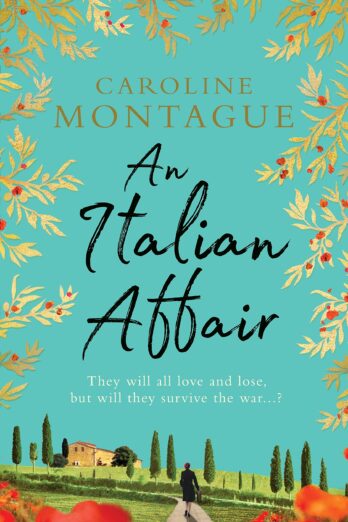 An Italian Affair: A gripping and emotional World War 2 novel of family, love and devastating secrets