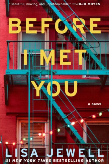 Before I Met You: A Novel