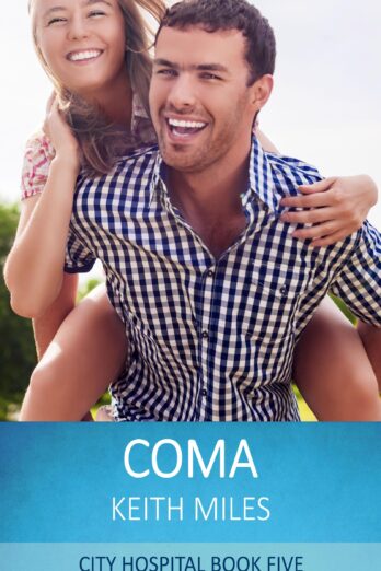 Coma: Medical Romance and Drama (CITY HOSPITAL Book 5)