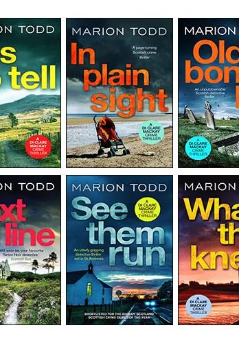 Detective Clare Mackay Series 6 Books Collection Set By Marion Todd (Lies to Tell, In Plain Sight, See Them Run, What they Knew, Old Bones Lie, Next in Line)