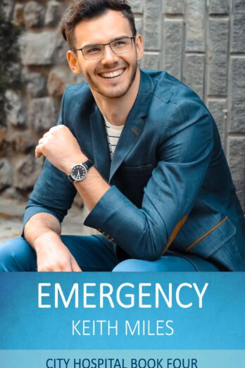 Emergency: Medical Romance and Drama (CITY HOSPITAL Book 4)