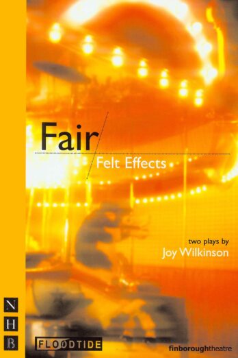 Fair & Felt Effects (Nick Hern Books)