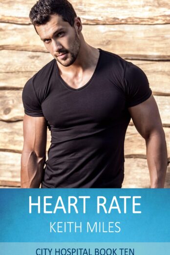 Heart Rate: Medical Romance and Drama (CITY HOSPITAL Book 10)