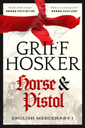 Horse and Pistol (English Mercenary Book 1)