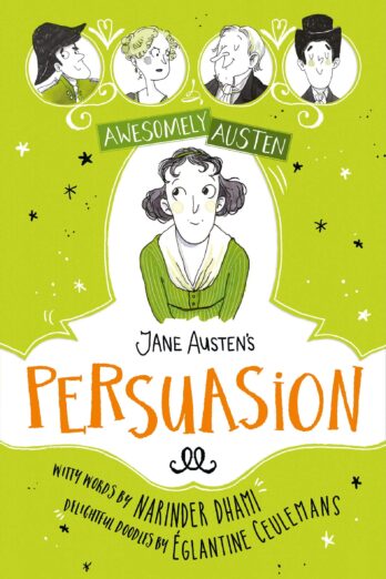 Jane Austen’s Persuasion (Awesomely Austen – Illustrated and Retold Book 3)