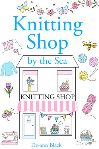 Knitting Shop by the Sea (Quilting Bee & Tea Shop series Book 4)