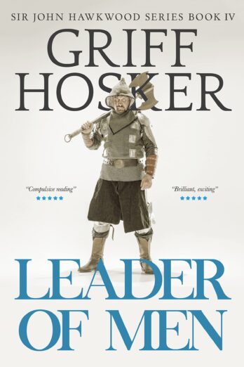 Leader of Men (Sir John Hawkwood Book 4)