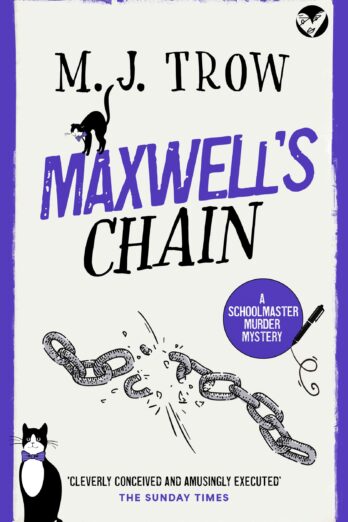 MAXWELL’S CHAIN (Schoolmaster Murder Mysteries Book 13)