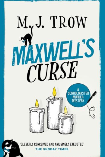 MAXWELL’S CURSE (Schoolmaster Murder Mysteries)