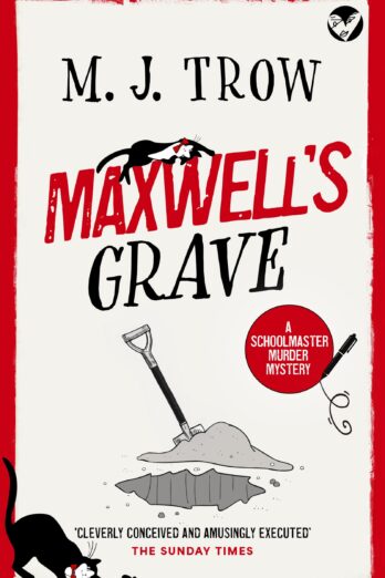 MAXWELL’S GRAVE a thrilling murder mystery with plenty of twists (Schoolmaster Murder Mysteries Book 10)