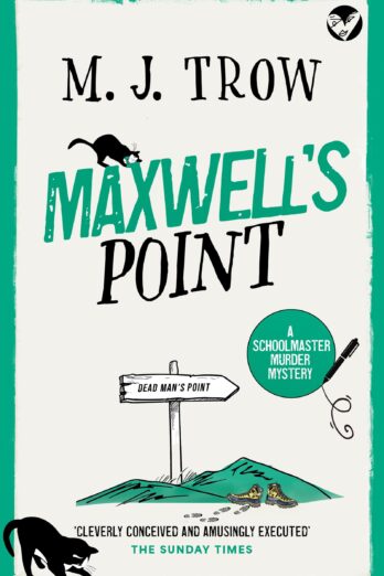 MAXWELL’S POINT a thrilling murder mystery with plenty of twists (Schoolmaster Murder Mysteries Book 12)