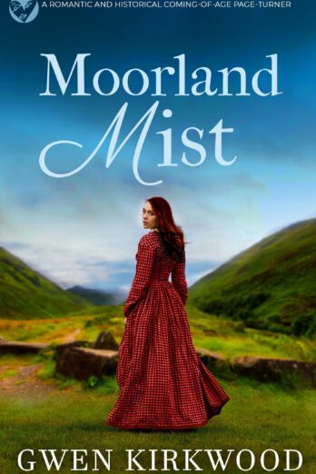 MOORLAND MIST a romantic and historical coming-of-age page-turner (Sinclair Family Saga Book 1)