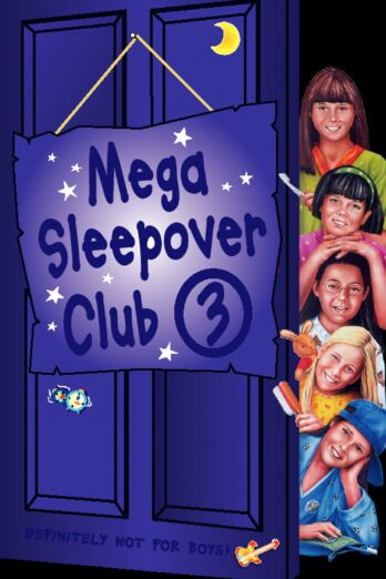 Mega Sleepover 3 (The Sleepover Club)