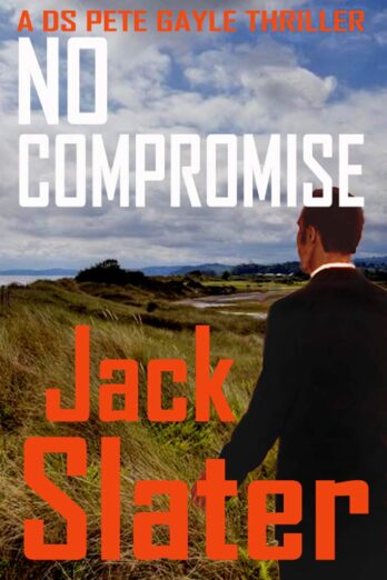 No Compromise (DS Pete Gayle thriller series, Book 7)