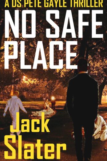 No Safe Place (DS Peter Gayle crime thriller series Book 6)