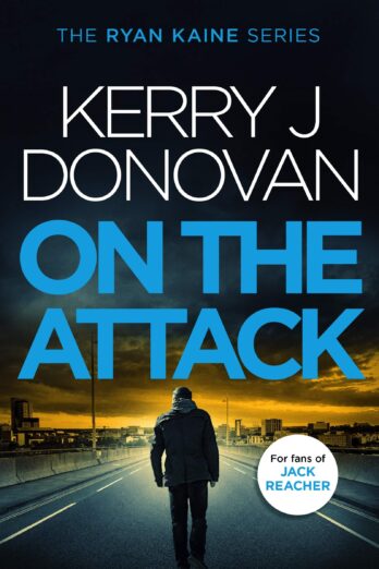 On the Attack: Book 4 in the Ryan Kaine series