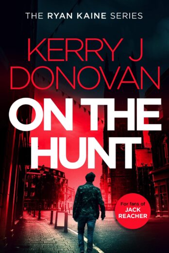 On the Hunt: Book 8 in the Ryan Kaine series