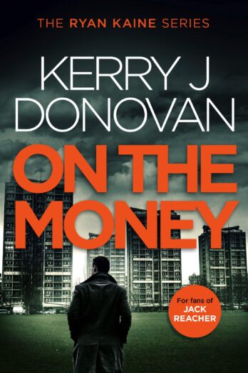 On the Money: Book 5 in the Ryan Kaine series